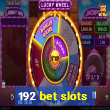 192 bet slots